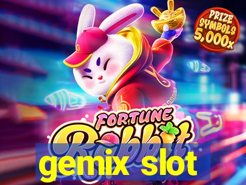 gemix slot